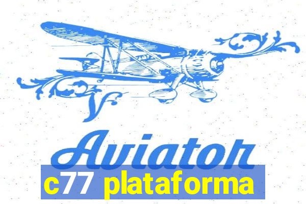 c77 plataforma